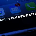 March 2021 Newsletter